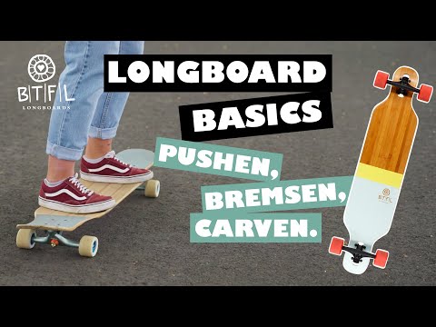 Longboard fahren lernen - Tutorial für Anfänger - mit BTFL Longboards
