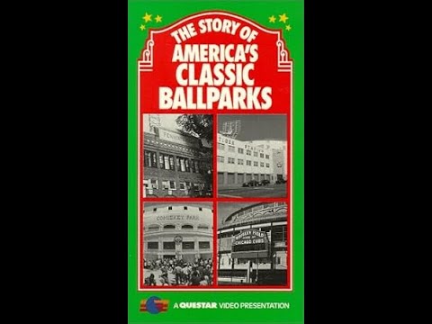 The Story of America's Classic Ballparks