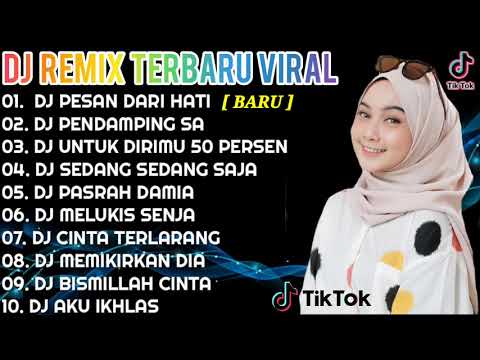 DJ TIKTOK TERBARU VIRAL ❤️ || DJ PESAN DARI HATI - DJ PENDAMPING SA || DJ REMIX TERPOPULER 🎶