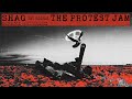 SHAG "THE PROTEST JAM" Preview