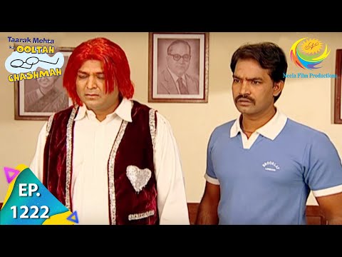 Taarak Mehta Ka Ooltah Chashmah - Episode 1222 - Full Episode