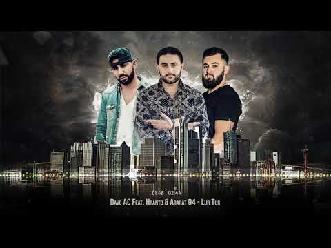 Davo AC Feat. Hranto & Ararat 94 - Lur Tur /  █▬█ █ ▀█▀ 2018