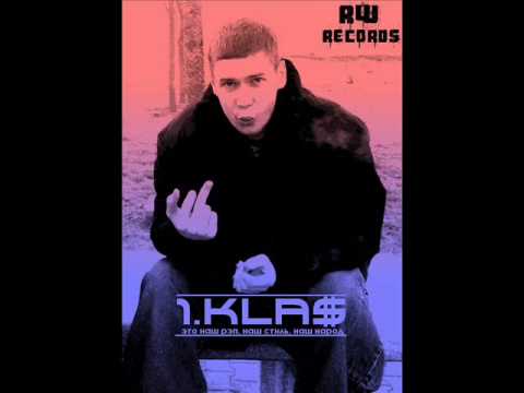 1.Kla$ - Sieg Klas ( Rest in peace feat. Atures)