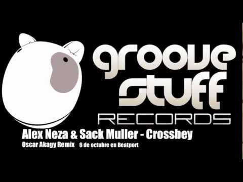 Alex Neza & Sack Muller - Crossbey (Oscar Akagy Remix)
