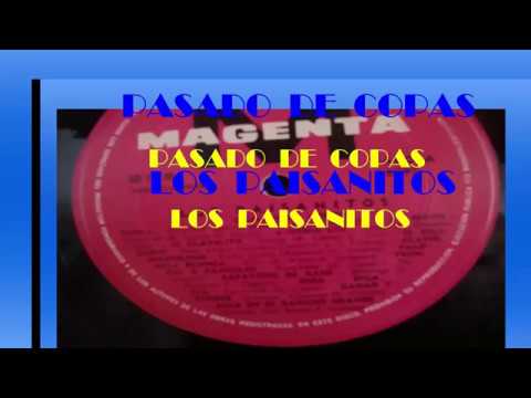 PASADO DE COPAS - los Paisanitos