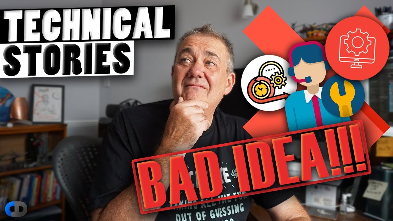 TECHNICAL STORIES DON'T WORK