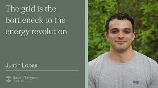 The grid is the bottleneck to the energy revolution
