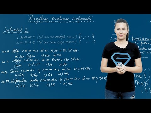 Cel mai mic multiplu comun și cel mai mare divizor comun - Pregătire Evaluarea Națională