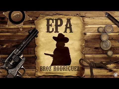 Broz Rodriguez - EPA [Audio]