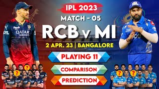 IPL 2023 Match 05 RCB vs MI Playing 11 2023 Comparison | RCB vs MI Team Comparison 2023 & Prediction