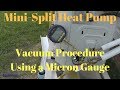 Mini Split Heat Pump Vacuum Procedure Using A Micron Gauge