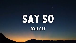 Doja Cat - Say So (Lyrics) Why dont you say so?