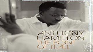 She&#39;s Gone   -  Anthony Hamilton ( Slowed )