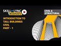 Introduction To Tall Buildings Part 1 Skill Lync Workshop