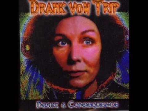 Drahk von Trip - One of a kind