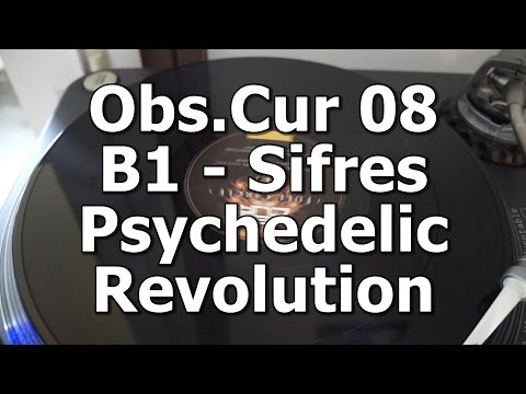 Obs.Cur 08 - B1 - Sifres - Psychedelic Revolution