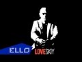 LOVESKIY - Верить и жить / ELLO UP^ / 