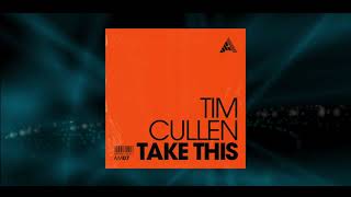 Tim Cullen - Take This (Extended Mix) video