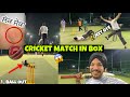 PLAYING FIRST TIME BOX CRICKET 🏏😱 1st BALL TE OUT | JEET GYE