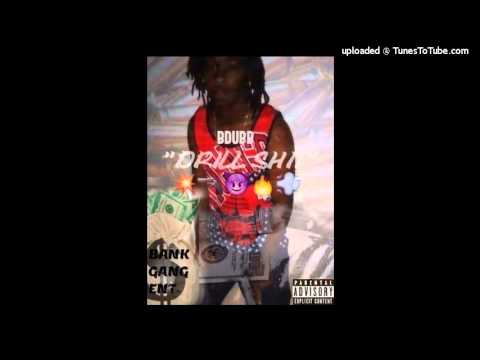 BDUBB BANKGANG   - DRILL SHIT