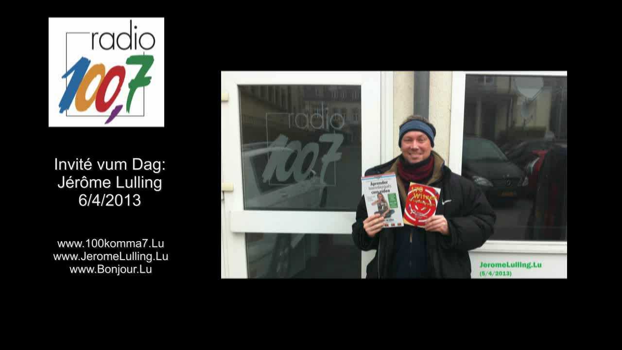 Radio 100komma7: Invité vum Dag - Jérôme Lulling (6/4/2013)