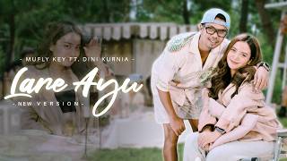 Download lagu Dini Kurnia Feat Mufly Key - LARE AYU || Cubleke Pipi Iku Hang Sun Engeti!! mp3