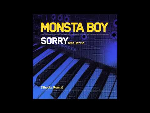 Monsta Boy - Sorry feat Denzie (Shookz Remix)