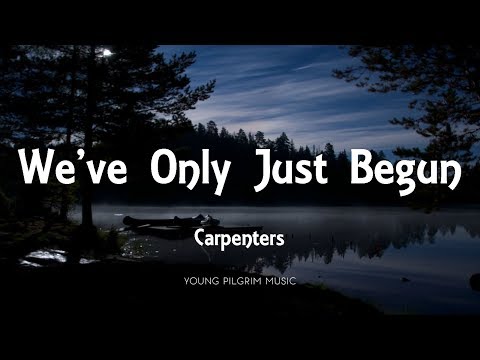 Carpenters - We've Only Just Begun (Lyrics)