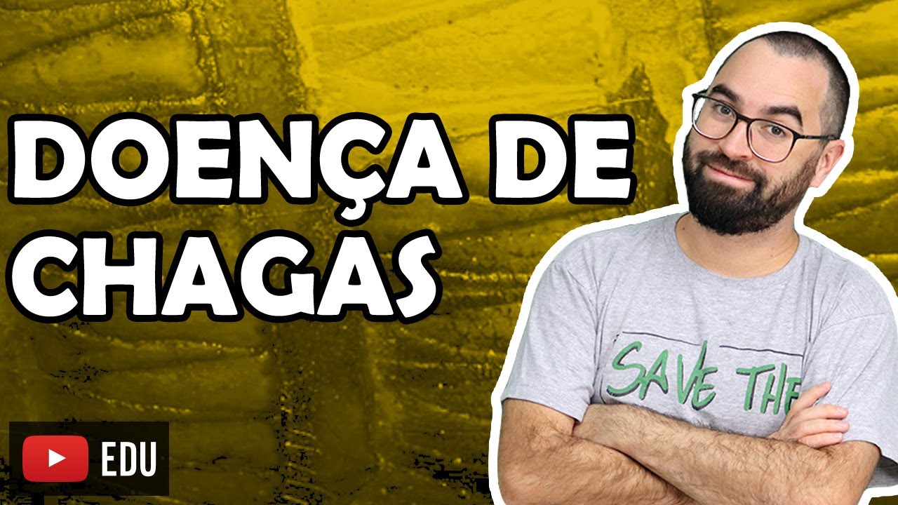 Doença de Chagas - Aula 14 - Módulo IV: Microbiologia, Fungos e Protistas | Prof Gui