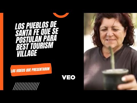 Los pueblos de Santa Fe que se postulan para Best Tourism Village