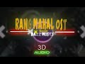 3D Audio Song Rang Mahal {OST}  Sahir Ali Bagga  /Hamid Ali /Naqeebi Qawwal Bazz Musics .