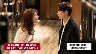 Download lagu Choi Tae Joon (최태준) - Bittersweet [So I Married an Anti-Fan OST Part. 2] mp3
