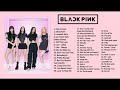 BLACKPINK PLAYLIST SONGS 2026