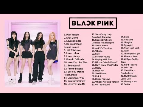 BLACKPINK PLAYLIST SONGS 2026