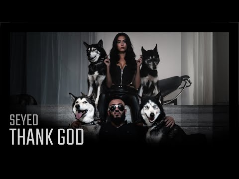 SEYED - THANK GOD