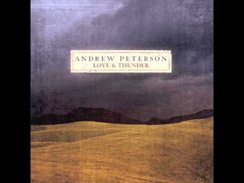 Andrew Peterson: 