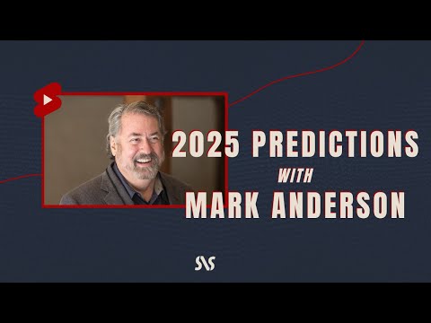 2025 Predictions with Mark Anderson