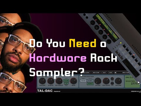 Hardware Sampler Vs. Software Sampler | Tal-Dac Tutorial | How to Downsample Audio