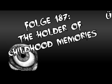 Let's Creep: Folge 187 - The Holder of Childhood Memories [Ü] [German]