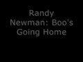 Randy Newman: Boo's Going Home