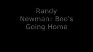 Randy Newman: Boo&#39;s Going Home