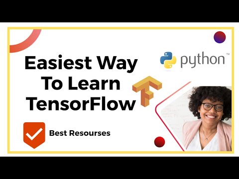 Easiest Way to Learn TensorFlow | Best Resources | TensorFlow Tutorial