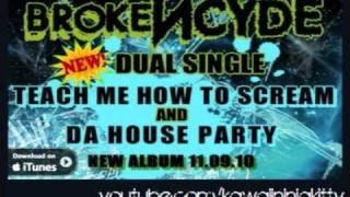 BrokeNCYDE - Da House Party - NEW SINGLE 2010 + MP3 DOWNLOAD