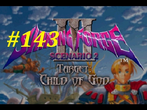 Shining Force 3 (Scenario 2) Walkthrough (143) Dessheren (2) Boss Battle Pt. 3