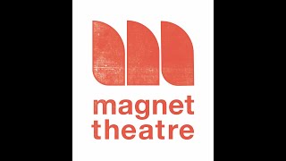 Press: Magnet Theatre ‘GIVE 20PLENTY’ and The Magnet Emergency C-19 Fund Campaign campaigns