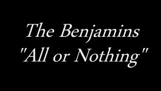 The Benjamins - All or Nothing