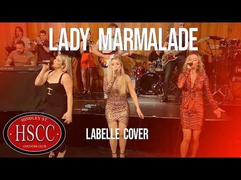 'Lady Marmalade' (LABELLE) Cover by The HSCC