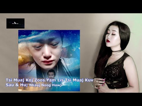 Tsi muaj koj zoo tam lis tsi muaj kuv; nkaujnoog hawj yaj;24/12/2019