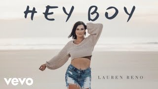 Lauren Reno - Hey Boy (Official Music Video)