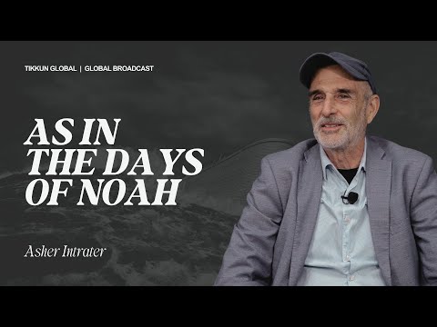 As in the Days of Noah | Asher Intrater